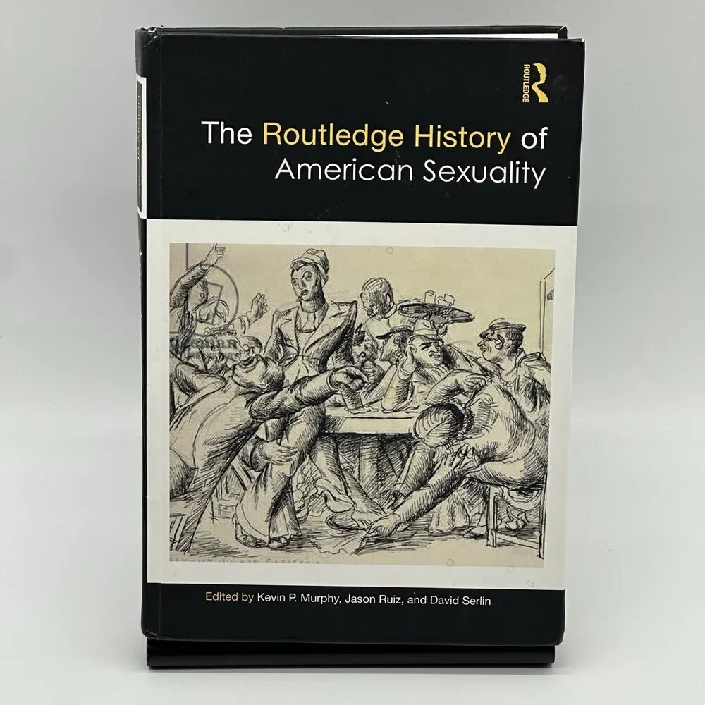The Routledge History of American Sexuality (Routledge Histories) [Hardcover]